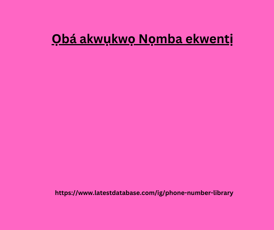 Ọbá akwụkwọ Nọmba ekwentị